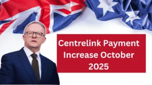 Centrelink Payment Increase October 2025